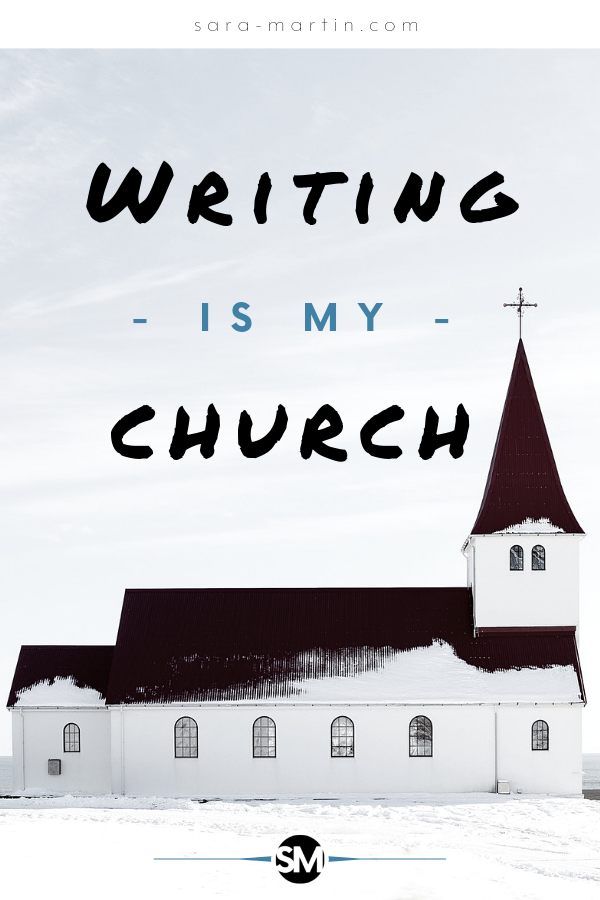 writing is my church