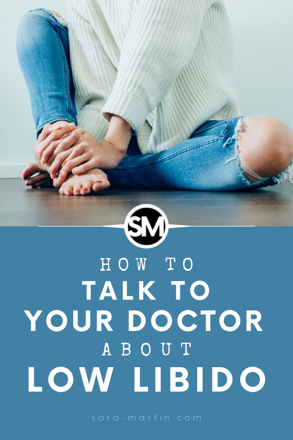 how to talk to your doctor about low libido